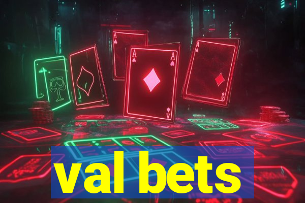 val bets